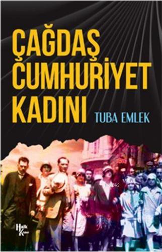 Çağdaş Cumhuriyet Kadını | Tuba Emlek | Halk Kitabevi