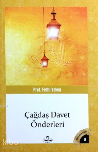 Çağdaş Davet Önderleri; Tüm Eserleri 8 | Fethi Yeken | Ravza Yayınları