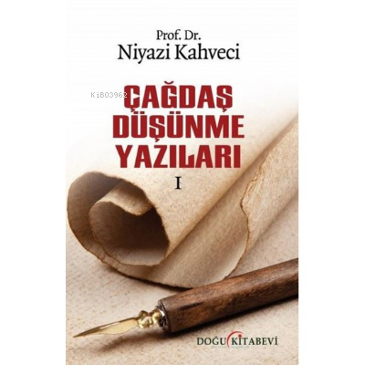 Çağdaş Düşünme Yazıları - 1 | Niyazi Kahveci | Doğu Kitabevi