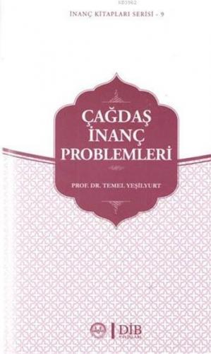 Çağdaş İnanç Problemleri | Temel Yeşilyurt | Diyanet İşleri Başkanlığı