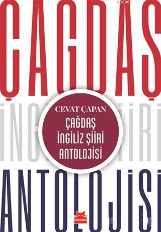 Çağdaş İngiliz Şiiri Antolojisi | Cevat Çapan | Kırmızıkedi Yayınevi