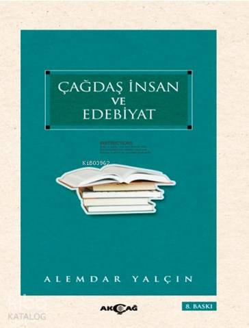 Çağdaş İnsan ve Edebiyatı | Alemdar Yalçın | Akçağ Basım Yayım Pazarla