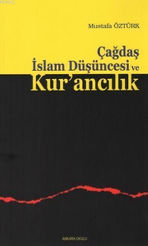 Çağdaş İslam Düşüncesi ve Kur'ancılık | Mustafa Öztürk | Ankara Okulu 