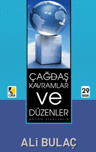 Çağdaş Kavramlar ve Düzenler | Ali Bulaç | Çıra Yayınları