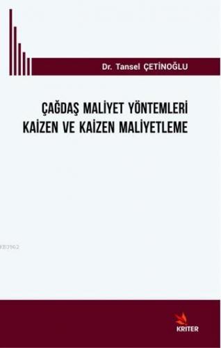 Çağdaş Maliyet Yöntemleri Kaizen ve Kaizen Maliyetleme | Tansel Çetino