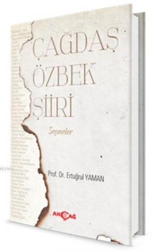 Çağdaş Özbek Şiiri | Ertuğrul Yaman | Akçağ Basım Yayım Pazarlama