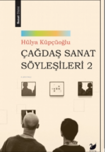 Çağdaş Sanat Söyleşileri 2 | Hülya Küpçüoğlu | Anima Yayınları