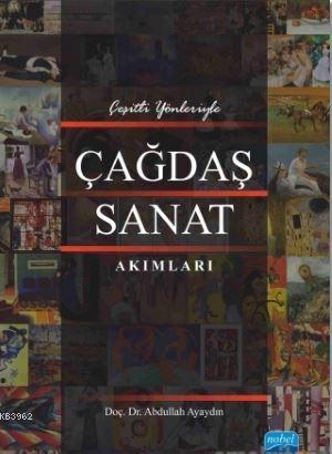 Çağdaş Sanat | Abdullah Ayaydın | Nobel Akademik Yayıncılık