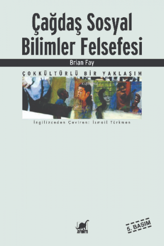 Çağdaş Sosyal Bilimler Felsefesi | Brian Fay | Ayrıntı Yayınları