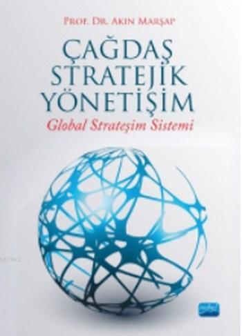 Çağdaş Stratejik Yönetişim Global Strateşim Sistemi | Akın Marşap | No