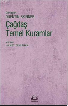 Çağdaş Temel Kuramlar | Ahmet Demirhan | İletişim Yayınları