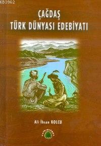 Çağdaş Türk Dünyası Edebiyatı 1 | Ali İhsan Kolcu | Salkımsöğüt Yayıne