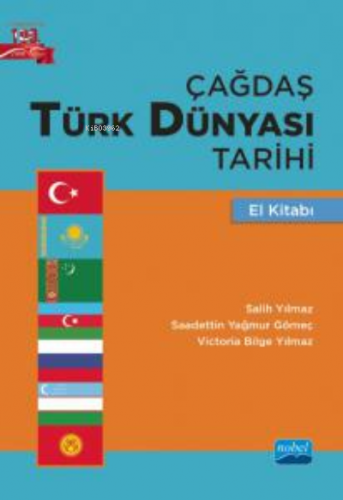 Çağdaş Türk Dünyası Tarihi El Kitabı | Saadettin Yağmur Gömeç | Nobel 