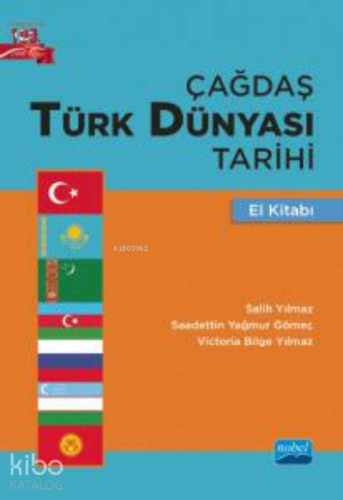 Çağdaş Türk Dünyası Tarihi El Kitabı | Saadettin Yağmur Gömeç | Nobel 