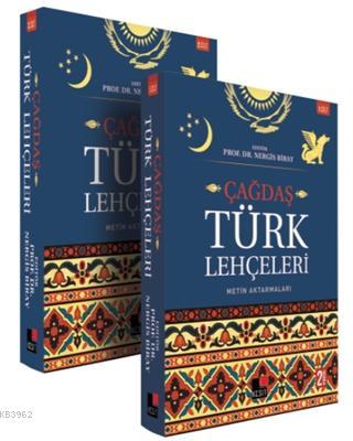 Çağdaş Türk Lehçeleri (2 Cilt Takım); Metin Aktarmaları | Nergis Biray