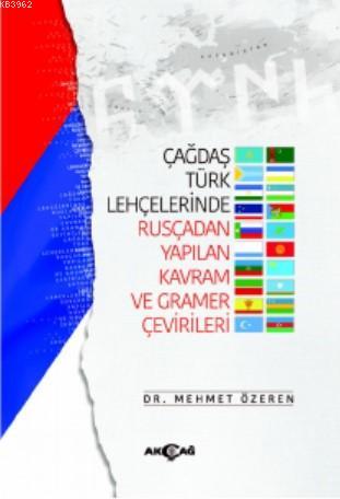 Çağdaş Türk Lehçelerinde Rusçadan Yapılan Kavram ve Gramer Çevirileri 