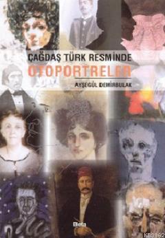 Çağdaş Türk Resminde Otoportreler | Ayşegül Demirbulak | Beta Akademik