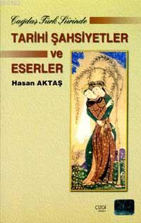 Çağdaş Türk Şiirinde Tarihi Şahsiyetler ve Eserler | Hasan Aktaş | Çiz