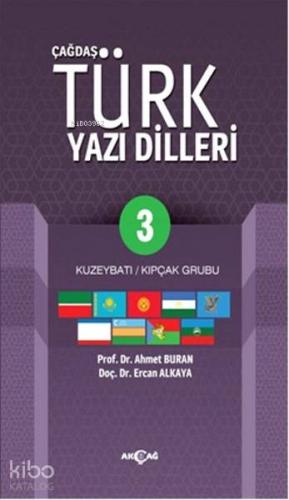 Çağdaş Türk Yazı Dilleri 3; Kuzeybatı - Kıpçak Grubu | Ercan Alkaya | 