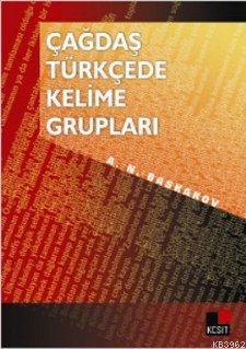 Çağdaş Türkçede Kelime Grupları | N. A. Baskakov | Kesit Yayınları