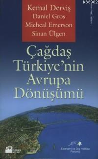 Çağdaş Türkiye'nin Avrupa Dönüşümü | Kemal Derviş | Doğan Kitap