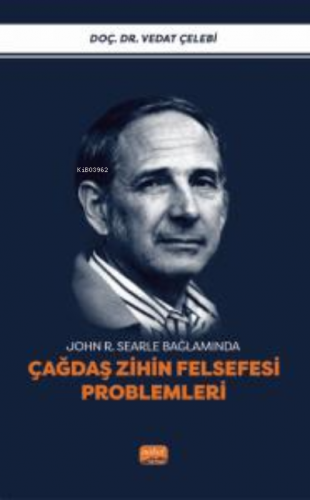 Çağdaş Zihin Felsefesi Problemleri ;John Roger Searle Bağlamında | Ved