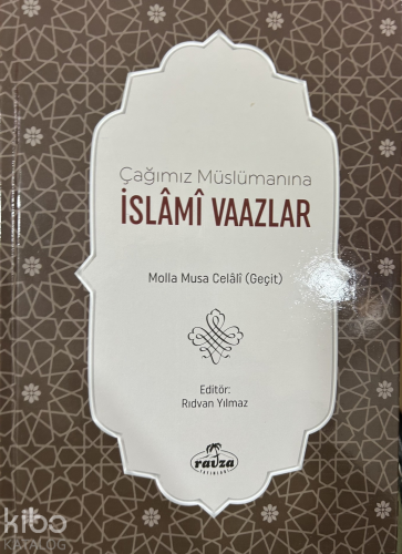 Çağımız Müslümanına İslâmî Vaazlar | Molla Musa Celali | Ravza Yayınla