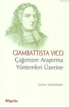 Çağımızın Araştırma Yöntemleri Üzerine | Giambattista Vico | Bilgesu Y