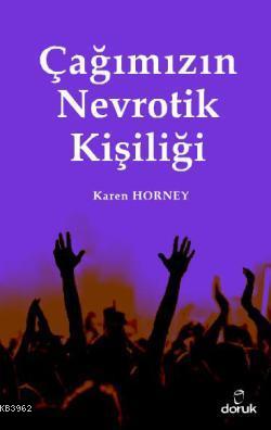 Çağımızın Nevrotik Kişiliği | Karen Horney | Doruk Yayıncılık