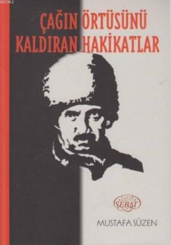 Çağın Örtüsünü Kaldıran Hakikatlar Kod 0020 | Mustafa Süzen | Sebat Ya