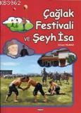 Çağlak Festivali ve Şeyh İsa | Ercan Yılmaz | Değişim Yayınları