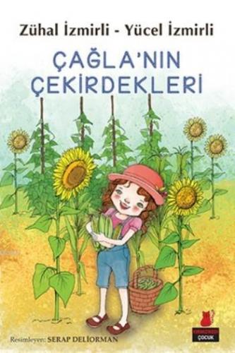 Çağla'nın Çekirdekleri | Zühal İzmirli | Kırmızıkedi Çocuk