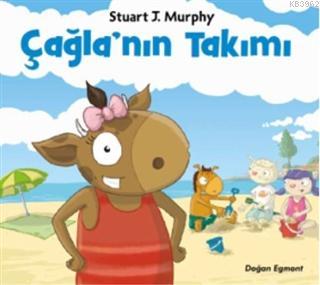 Çağla'nın Takımı | Stuart J. Murphy | Doğan Egmont Yayıncılık