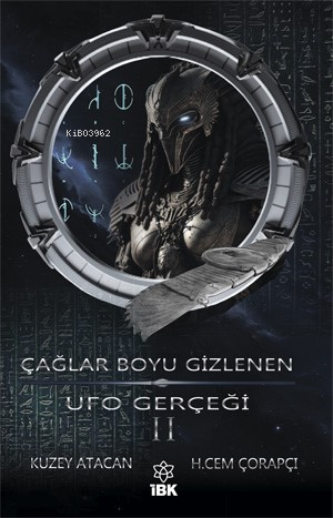 Çağlar Boyu Gizlenen Ufo Gerçeği - II | H. Cem Çorapçı | İz Bırakan Ka