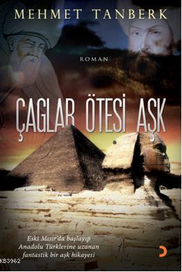 Çağlar Ötesi Aşk | Mehmet Tanberk | Cinius Yayınları