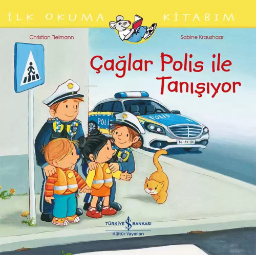 Çağlar Polis İle Tanışıyor - İlk Okuma Kitabım | Christian Tielmann | 