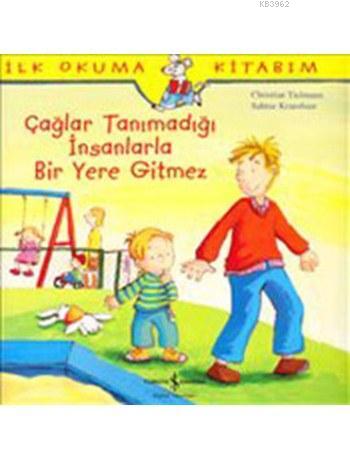 Çağlar Tanımadığı İnsanlarla Bir Yere Gitmez | Christian Tielmann | Tü