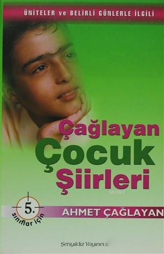 Çağlayan Çocuk Şiirleri - 5. Sınıflar İçin; Üniteler ve Belirli Günler