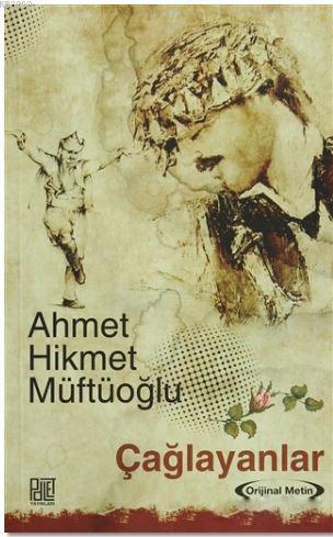 Çağlayanlar | Ahmet Hikmet Müftüoğlu | Palet Yayınları