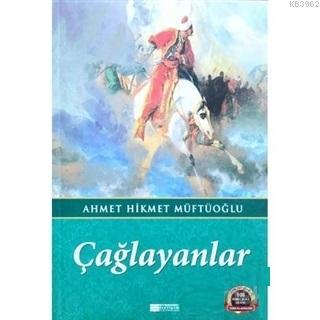 Çağlayanlar | Ahmet Hikmet Müftüoğlu | Evrensel İletişim Yayınları