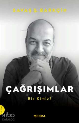 Çağrışımlar Biz Kimiz? | Savaş Ş. Barkçin | Mecra Kitap