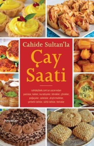 Cahide Sultan'la Çay Saati | Cahide Sultan | Hayy Kitap