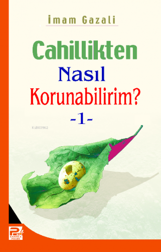 Cahillikten Nasıl Korunabilirim-1 | İmam-ı Gazali | Karınca & Polen Ya