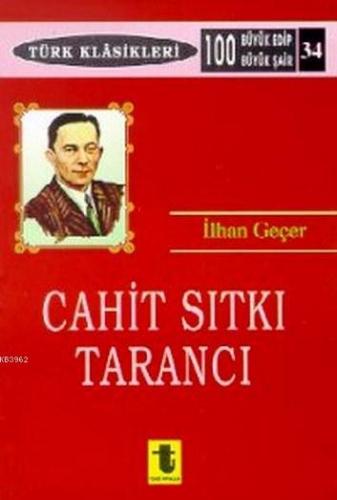 Cahit Sıtkı Tarancı | İlhan Geçer | Toker Yayınları