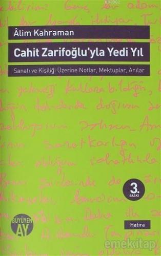 Cahit Zarifoğlu'yla Yedi Yıl Mektuplar - Anılar | Alim Kahraman | Büyü