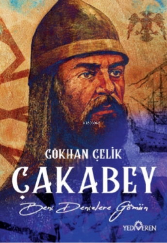 Çakabey | Gökhan Çelik | Yediveren Yayınları