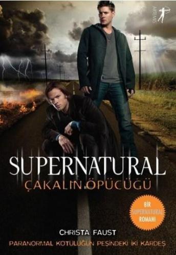 Çakalın Öpücüğü - Supernatural | Christa Faust | Artemis Yayınları