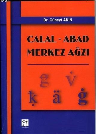 Calal - Abad Merkez Ağzı | Cüneyt Akın | Gazi Kitabevi