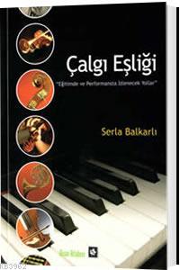 Çalgı Eşliği | Serla Balkarlı | Nisan Kitabevi Yayınları