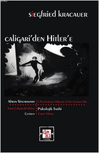 Caligari'den Hitler'e; Alman Sinemasının Psikolojik Tarihi | Siegfried